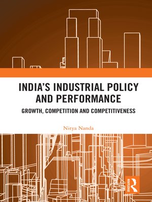 cover image of India's Industrial Policy and Performance